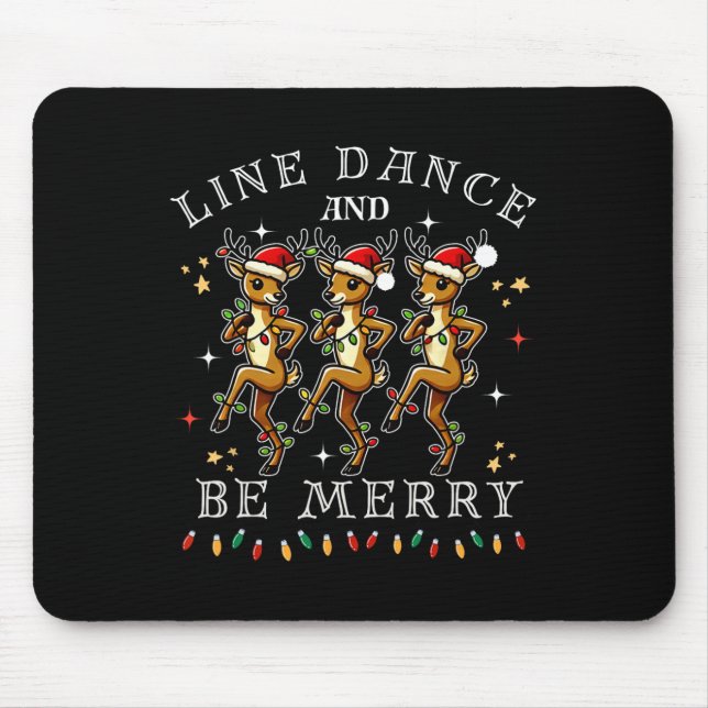 Reindeer Line Dance And Be Merry Christmas Festive Mouse Pad (Front)