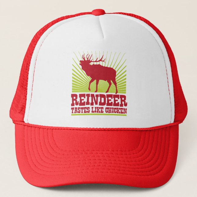 Reindeer Tastes Like Chicken Trucker Hat (Front)