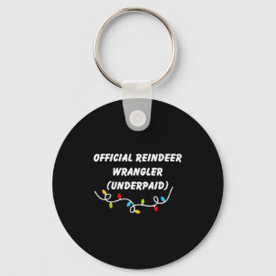 Reindeer Wrangler Underpaid Funny Christmas Gen Z  Keychain