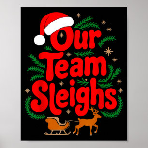Reindeers Santa's Workers Office Our Team Sleighs Poster