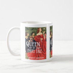 REINE DE MON PROPRE TALE DE FAIRY TALE Mug