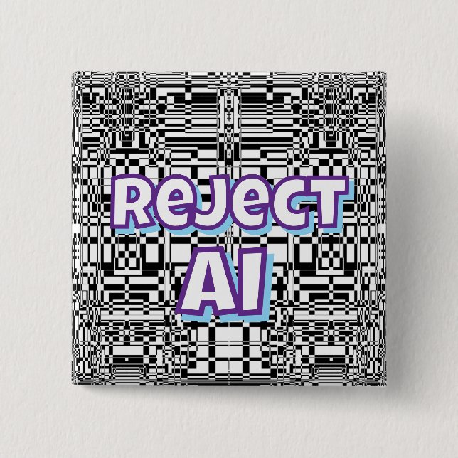 Reject AI   2 Inch Square Button (Front)