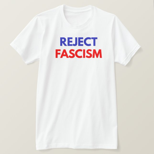 Reject Fascism T-Shirt (Design Front)