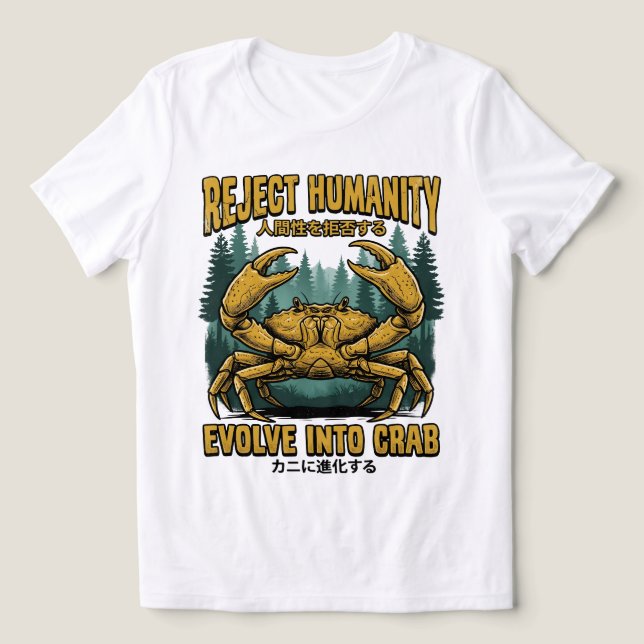 Reject Humanity Evolve Into Crab Funny Meme Tri-Blend Shirt (Design Front)