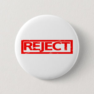 Reject Stamp 2 Inch Round Button