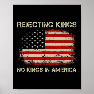 Rejecting Kings No Kings In America American Flag  Poster