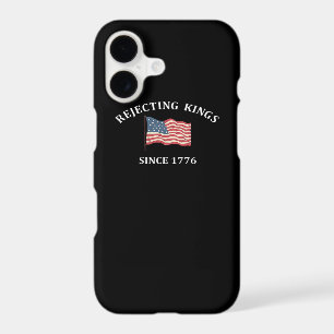 Rejecting Kings Since 1776 2 Classic
