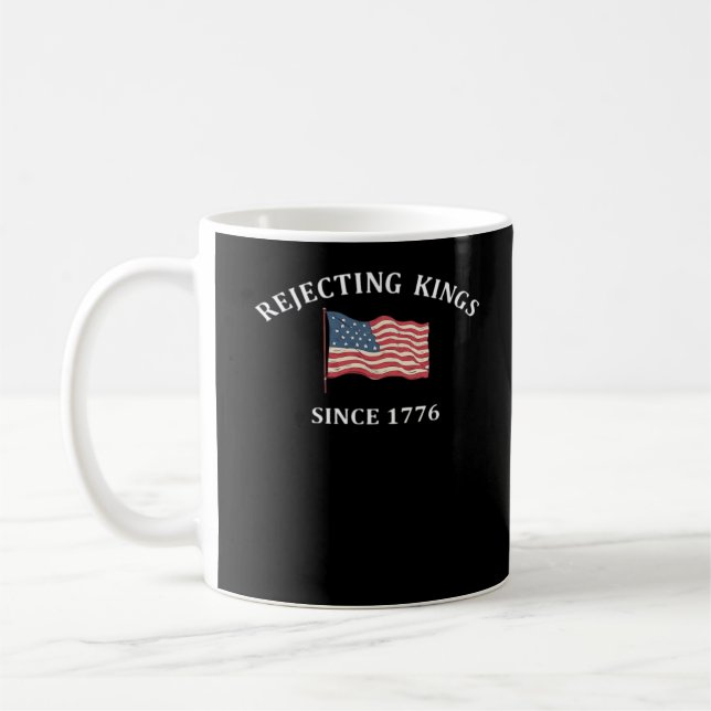 Rejecting Kings Since 1776 Classic Style Coffee Mug (Left)