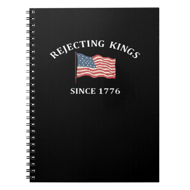 Rejecting Kings Since 1776 Classic Style Notebook (Front)