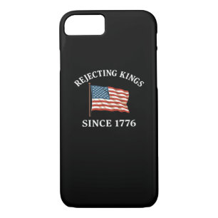 Rejecting Kings Since 1776 Essential Style Case-Mate iPhone Case