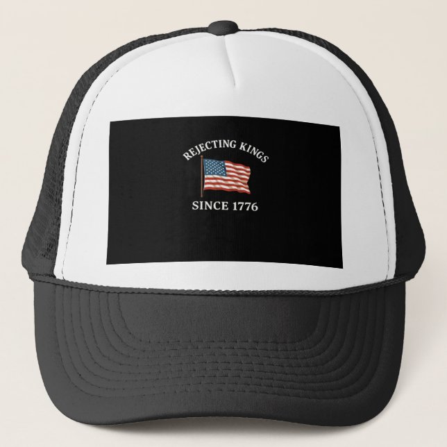 Rejecting Kings Since 1776 Essential Style Trucker Hat (Front)