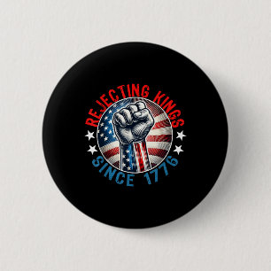 Rejecting Kings Since 1776 Hand Grip Design  2 Inch Round Button