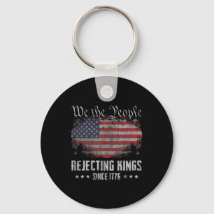 Rejecting Kings Since 1776 Patriotic Usa Flag 4th  Keychain