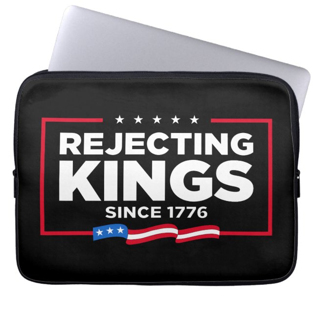 Rejecting Kings Since 1776 Patriotic USA Flag Laptop Sleeve (Front)