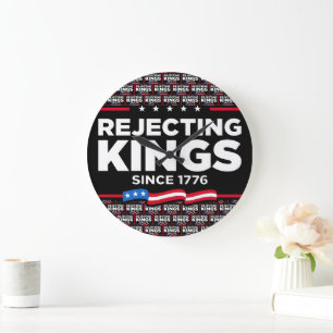 Rejecting Kings Since 1776 Patriotic USA Flag Large Clock