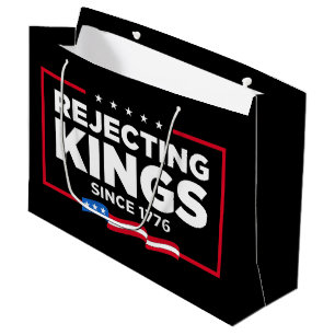 Rejecting Kings Since 1776 Patriotic USA Flag Large Gift Bag