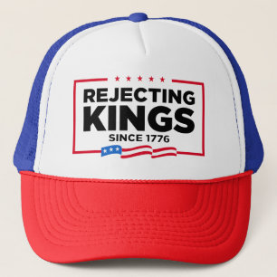 Rejecting Kings Since 1776 Patriotic USA Flag Trucker Hat
