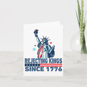 Rejecting Kings Since 1776 Statue Of Liberty Usa 4 Card
