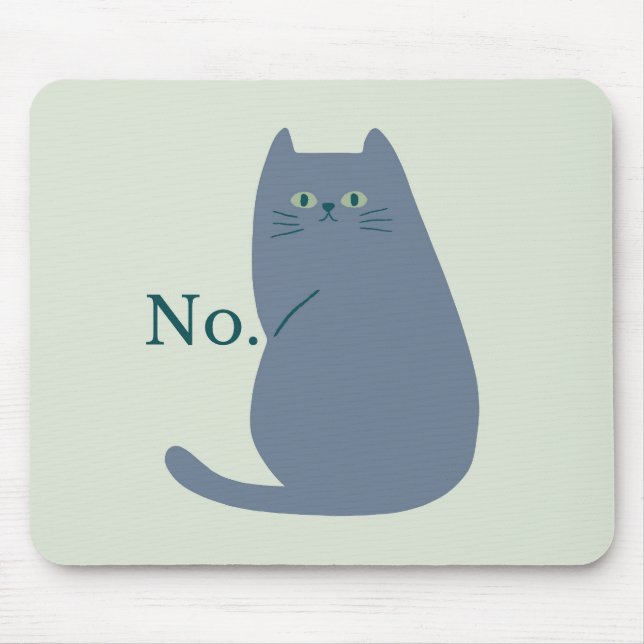  Rejection Cat Mouse Pad (Front)
