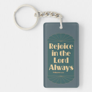 Rejoice Always / Joy of the Lord Keychain