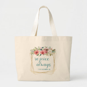 Rejoice Always Large Tote Bag