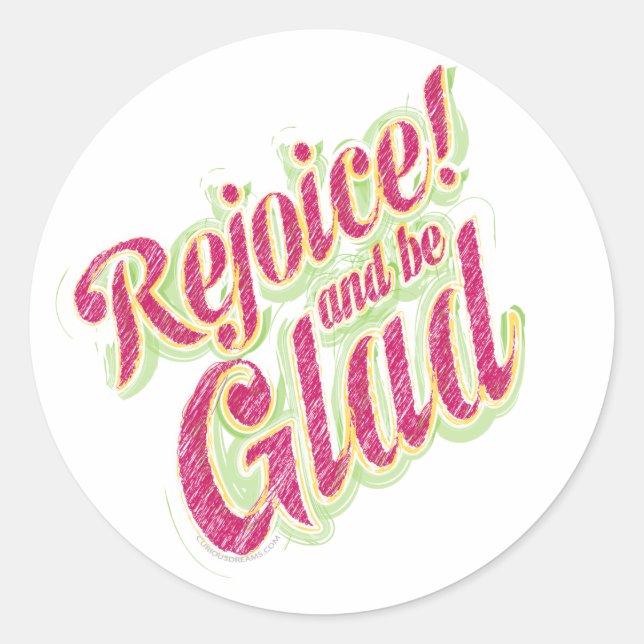 Rejoice be Glad-1 Classic Round Sticker (Front)