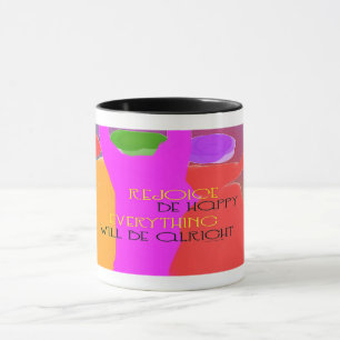 Rejoice Everything Will Be Alright Mug