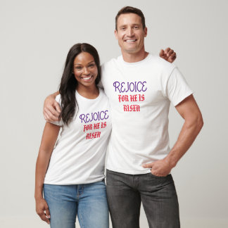  Rejoice He is Risen Religious Easter  T-Shirt