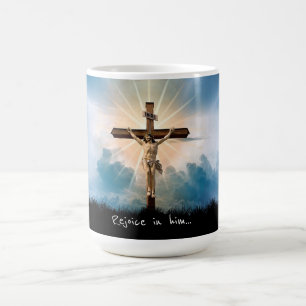Rejoice in him coffee mug