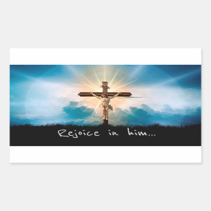 Rejoice in him sticker