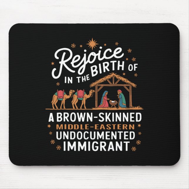 Rejoice In The Birth Of A Brown Skinned Christmas  Mouse Pad (Front)