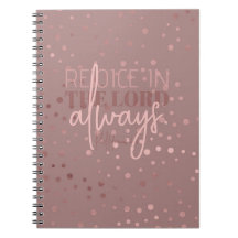 Rejoice in the Lord Always Phil. 4:4 Rosegold Note