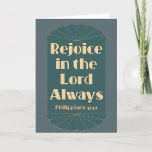 Rejoice in the Lord Always -- Philippians 4:4 Card