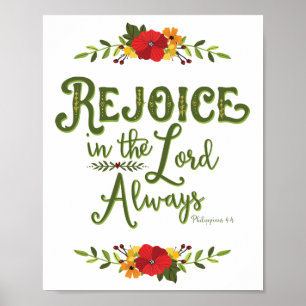 Rejoice in the Lord Always  Philippians 4:4 Poster