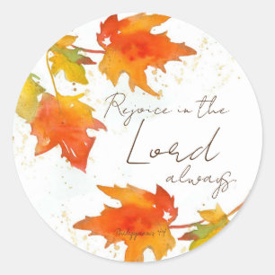 Rejoice In The Lord Scripture Thanksgiving Maple Classic Round Sticker