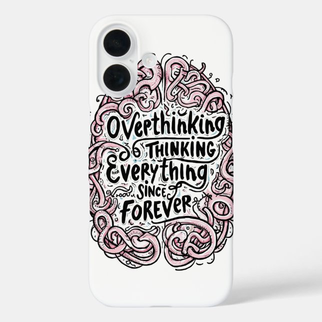 Relatable "Overthinking Everything" Quote Case-Mate iPhone Case (Back)