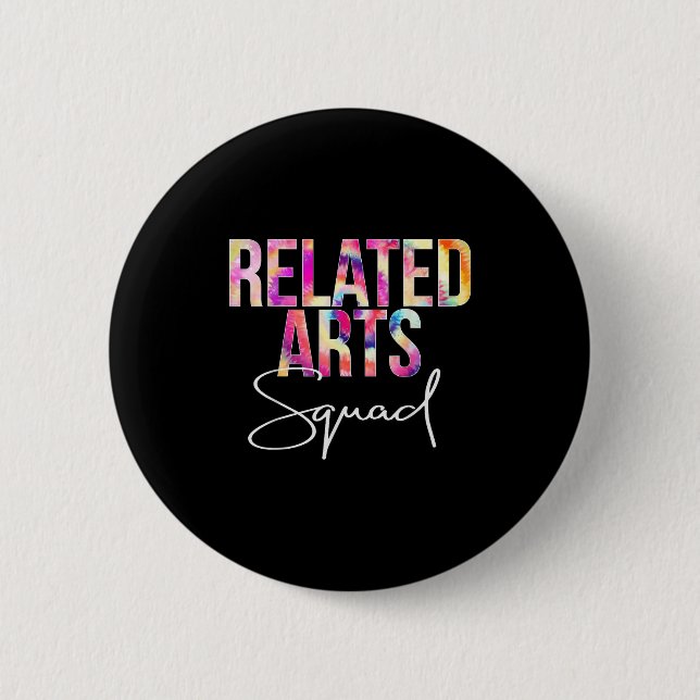 Related Arts Squad Tie Dye Back To School Apprecia 2 Inch Round Button (Front)