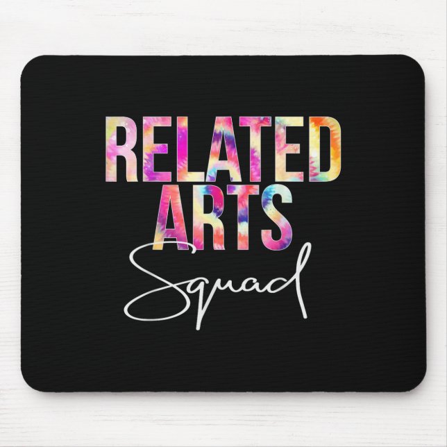 Related Arts Squad Tie Dye Back To School Apprecia Mouse Pad (Front)