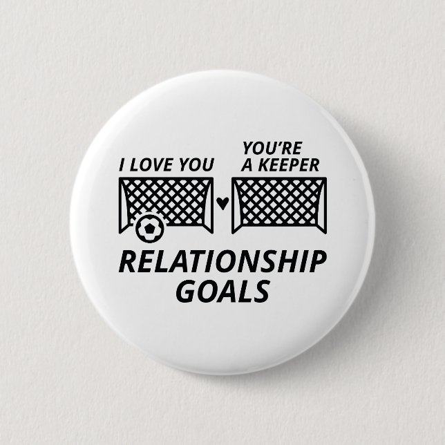 Relationship Goals 2 Inch Round Button (Front)