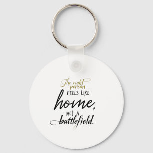Relationship Home vs. Battlefield  Keychain