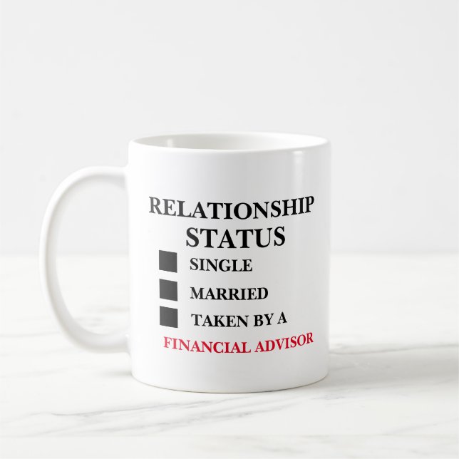 Relationship Status Financial Advisor  Coffee Mug (Left)