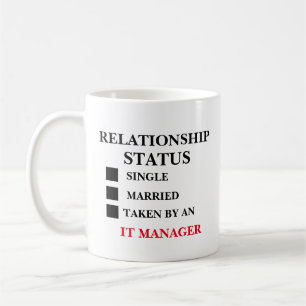 Relationship Status It Manager Coffee Mug