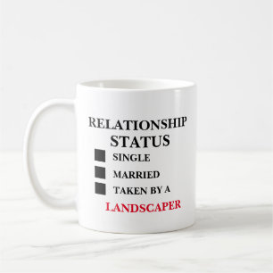 Relationship Status Landscaper Coffee Mug