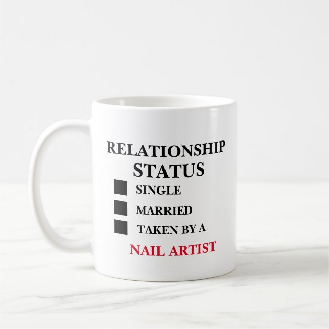 Relationship Status Nail Artist  Coffee Mug (Left)