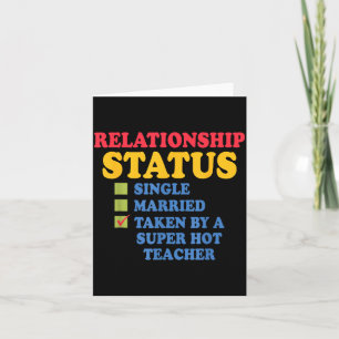 Relationship Status Single Married, Hot Teacher Card
