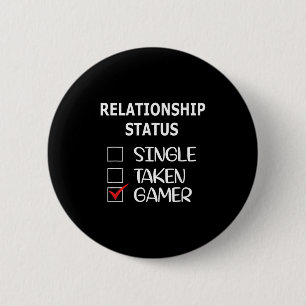 Relationship Status Single Taken Gamer 2 Inch Round Button