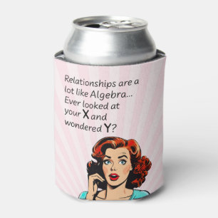 Relationships are Like Algebra Funny Quip Can Cooler