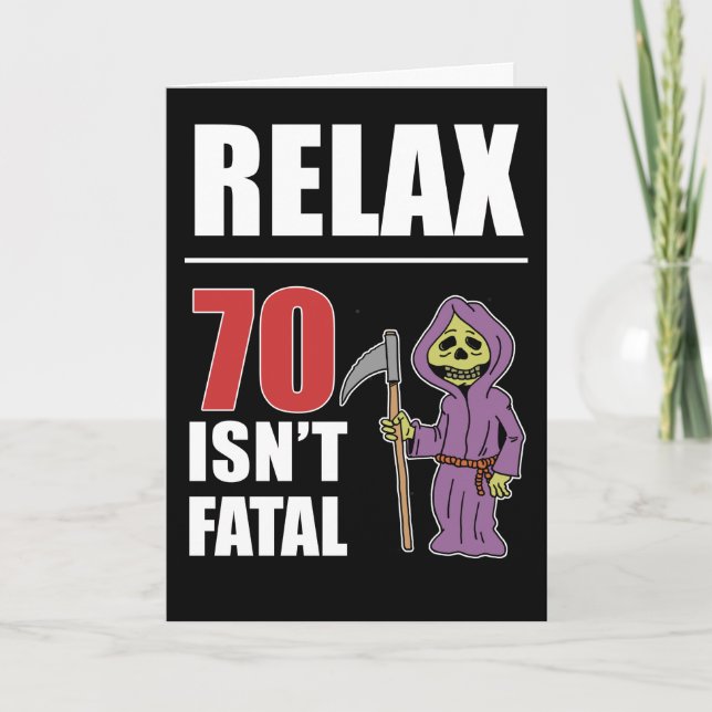 Relax 70 n'est pas fatale Grim Reaper carte d'anni (Devant)
