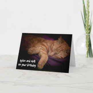 Relax and chill on your birthday card