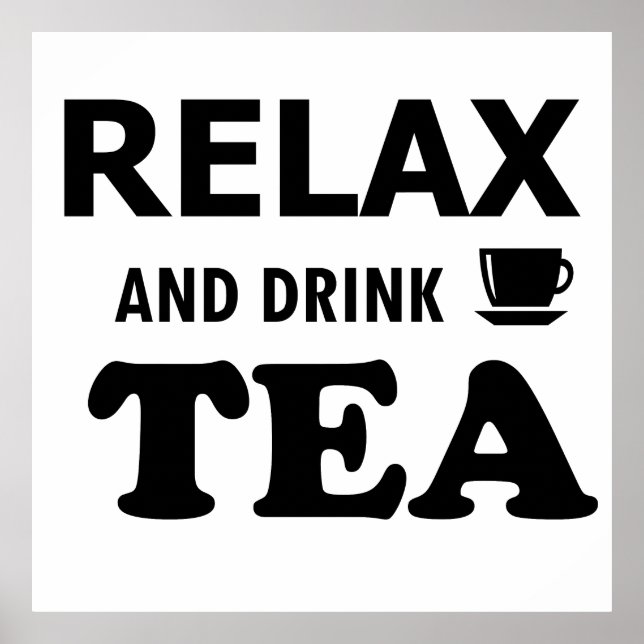 relax and drink tea poster (Front)